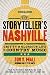 The Storyteller's Nashville: A Gritty & Glorious Life in Country Music