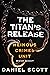 The Titan's Release (Heinou...