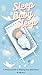 Sleep Baby, Sleep: A Parent...