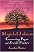 Magickal Judaism: Connecting Pagan & Jewish Practice