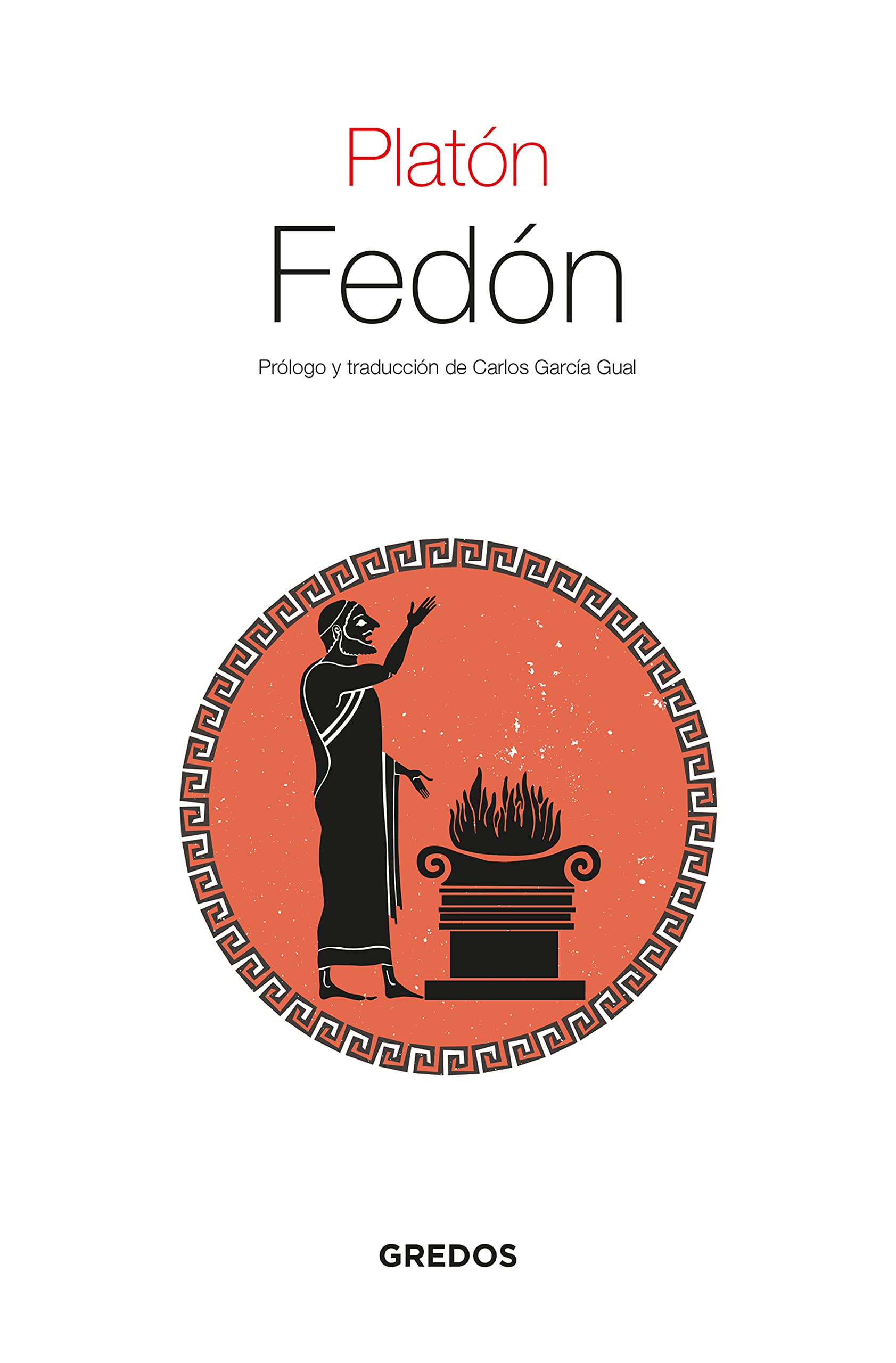 Fedón (Textos Clásicos nº 8) (Spanish Edition)