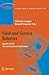 Field and Service Robotics: Results of the 6th International Conference (Springer Tracts in Advanced Robotics)
