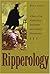 Ripperology: A Study of the World's First Serial Killer and a Literary Phenomenon (True Crime)