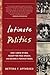 Intimate Politics: How I Grew Up Red, Fought for Free Speech, and Became a Feminist Rebel