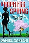 A Hopeless Spring by Daniel Carson