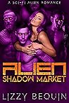 Alien Shadow Market