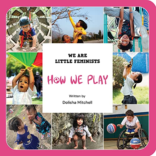 How We Play (We Are Little Feminists, 6)