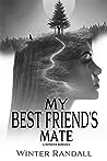 My Best Friend's Mate by Winter Randall