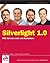 Silverlight 1.0 (Wrox Programmer to Programmer)