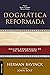 Dogmática reformada (Spanish Edition)