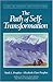 The Path Of Self-Transformation (Climb the Highest Mountain Series)