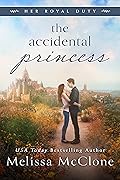 The Accidental Princess (Her Royal Duty, #1)