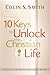 Ten Keys to Unlock the Christian Life