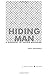 Hiding Man: A Biography of Donald Barthelme