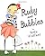 Ruby and Bubbles