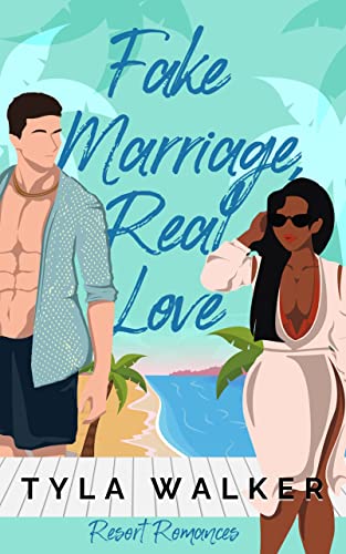 Fake Marriage, Real Love (Resort Romances, #3)