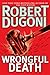Wrongful Death: A Novel