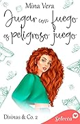 Jugar con fuego es peligroso juego