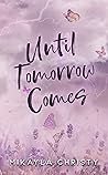Until Tomorrow Comes Book cover for Until Tomorrow Comes