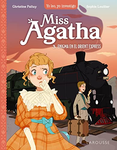 Miss Agatha. Enigma en el Orient Express: Yo leo, yo investigo (Hardcover)