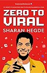 Zero to Viral: My...