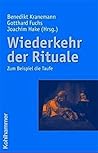 Wiederkehr der Rituale