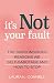 It's Not Your Fault: The Subconscious Reasons We Self-Sabotage and How to Stop