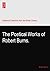 The Poetical Works of Robert Burns.