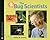 The Bug Scientists (Scientists in the Field Series)