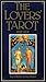 The Lover's Tarot : For Affairs of the Heart (Book&Cards)