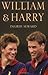 William & Harry