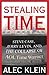 Stealing Time : Steve Case, Jerry Levin, and the Collapse of AOL Time Warner