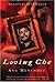 Loving Che: A Novel