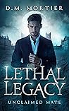 Book cover for Unclaimed Mate: Lethal Legacy Vampire Series
