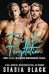 Triple Temptation...