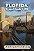 Florida Travel Guide 2023: ...
