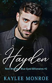 Hayden (Reid Brothers: Blue-Eyed Billionaires, #2)