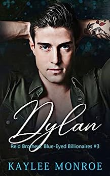 Dylan (Reid Brothers: Blue-Eyed Billionaires, #3)