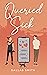 Queried Sick by Dallas  Smith