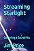 Streaming Starlight: Gather...