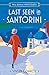 Last Seen in Santorini (Miss Ashford Investigates, #2)