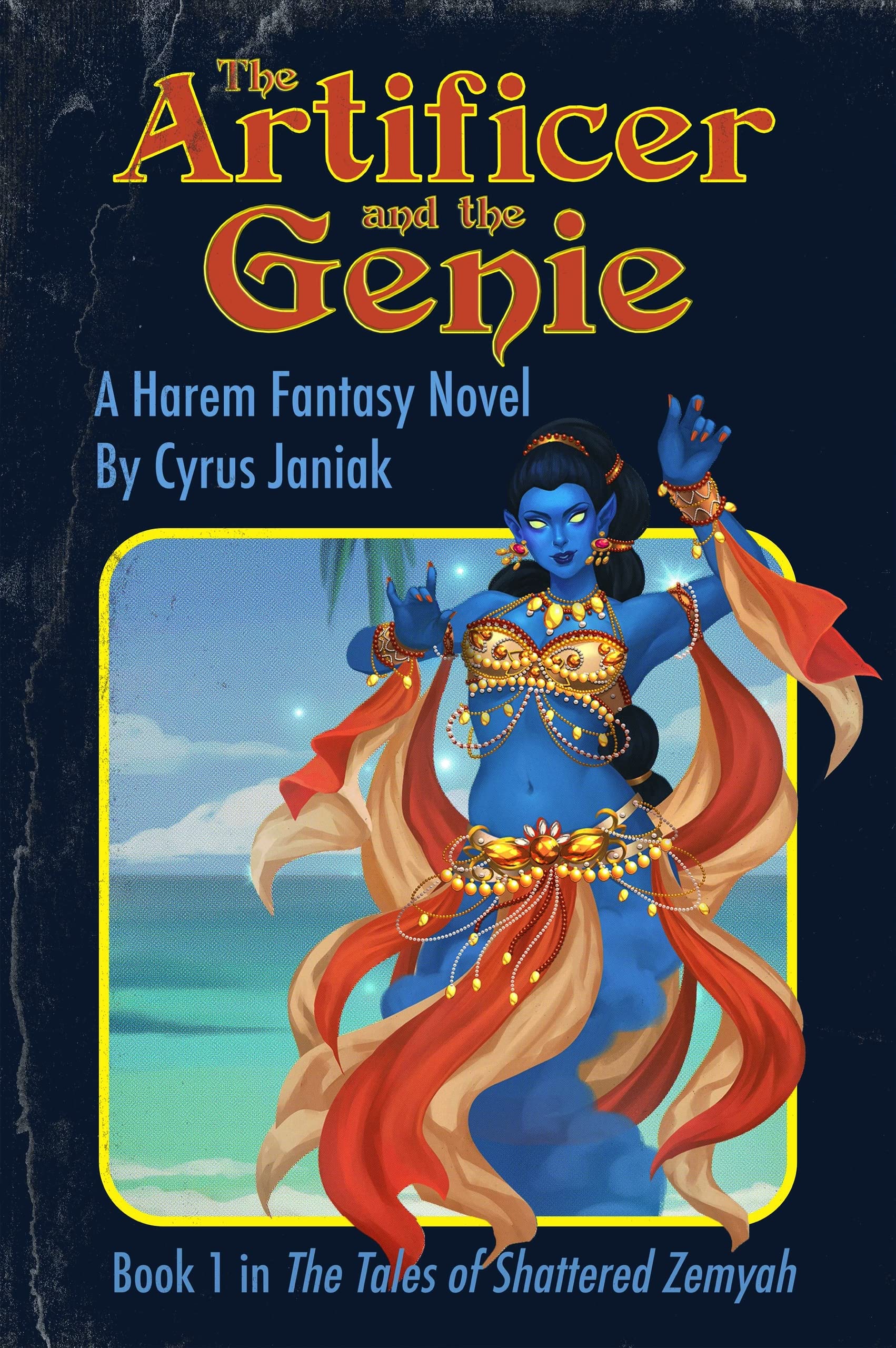 The Artificer and the Genie: A Harem Fantasy Adventure (The Tales of Shattered Zemyah Book 1)