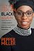 Let Me Explain Black, Again...