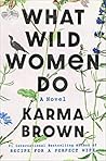 What Wild Women Do