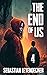 THE END OF US 4: A Post-Apo...