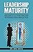 Leadership Maturity: Buildi...