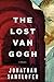 The Lost Van Gogh by Jonathan Santlofer