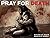 Pray for Death #2 by Nicholas Doan