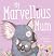 My Marvellous Mum by Jonathan Bentley My Marvellous Mum by Jonathan Bentley