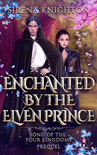 Enchanted by the Elven Prince (Song of the Four Kingdoms, #0.5)